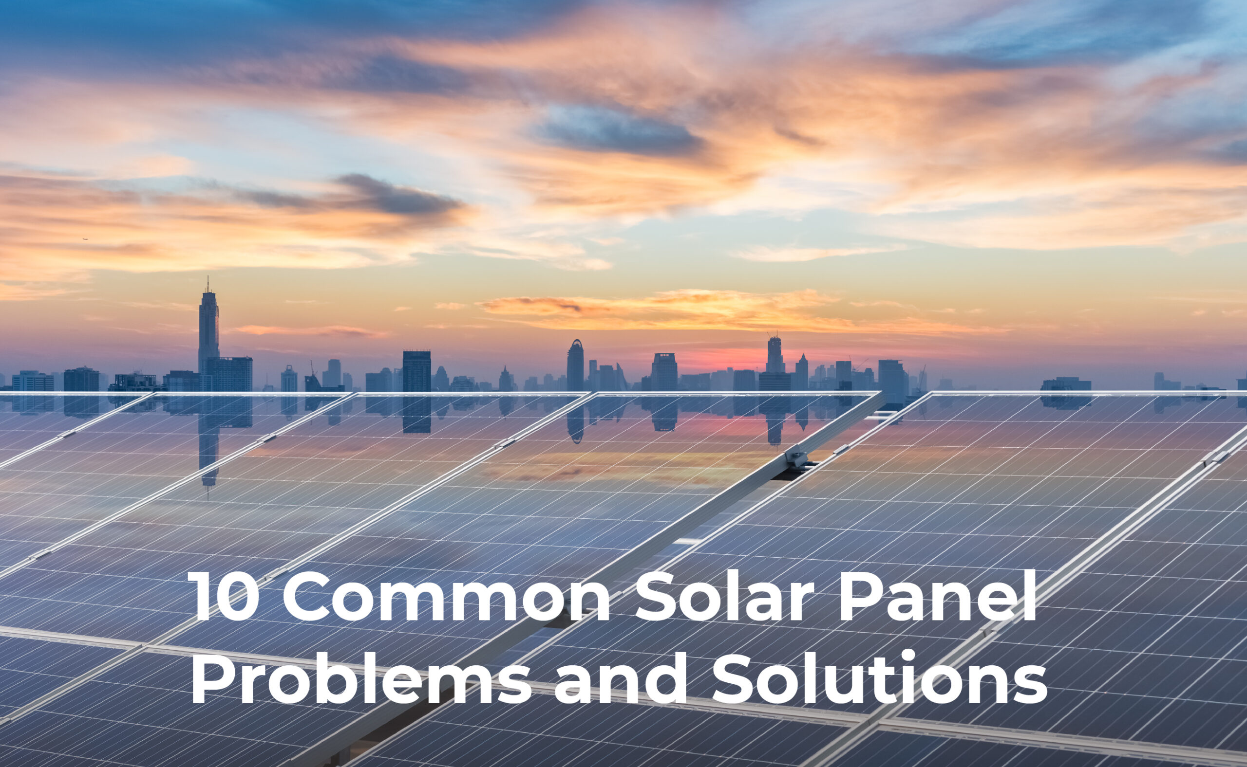 What are the Common Problems of a Solar Power System